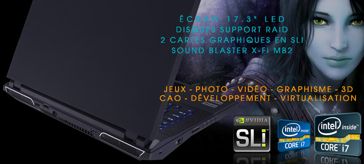 Clevo P370EM - Keynux Ymax 8H, Intel Core i7, 2 disques RAID, directX ou Quadro FX